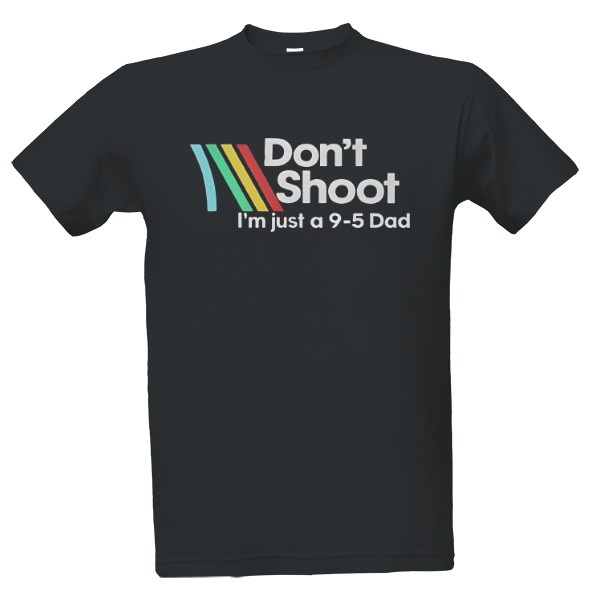 Tričko s potiskem Don't Shoot