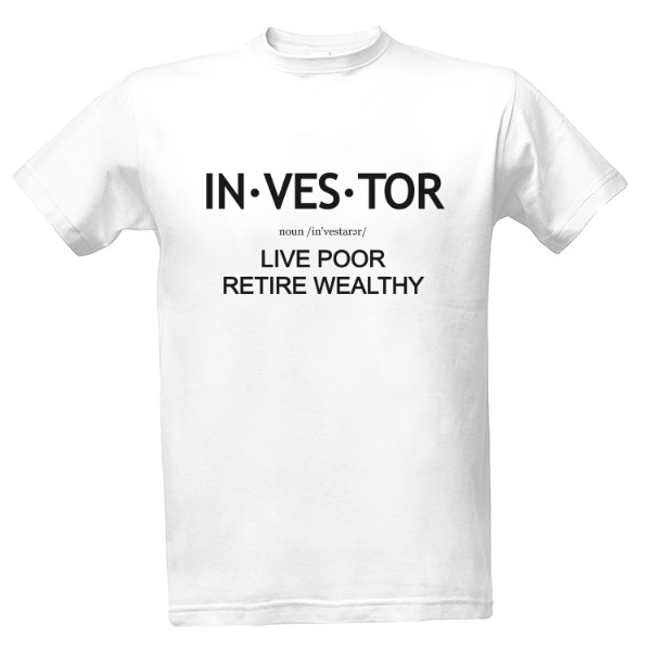 INVESTOR - Live poor, Retire wealthy