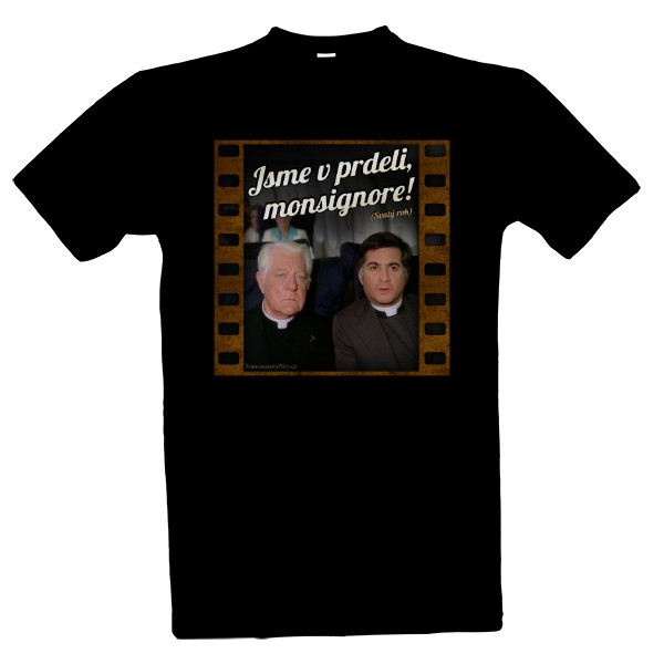 Tričko s potiskem Svatý rok - Jsme v prdeli, monsignore